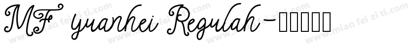 MF yuanhei Regulah字体转换